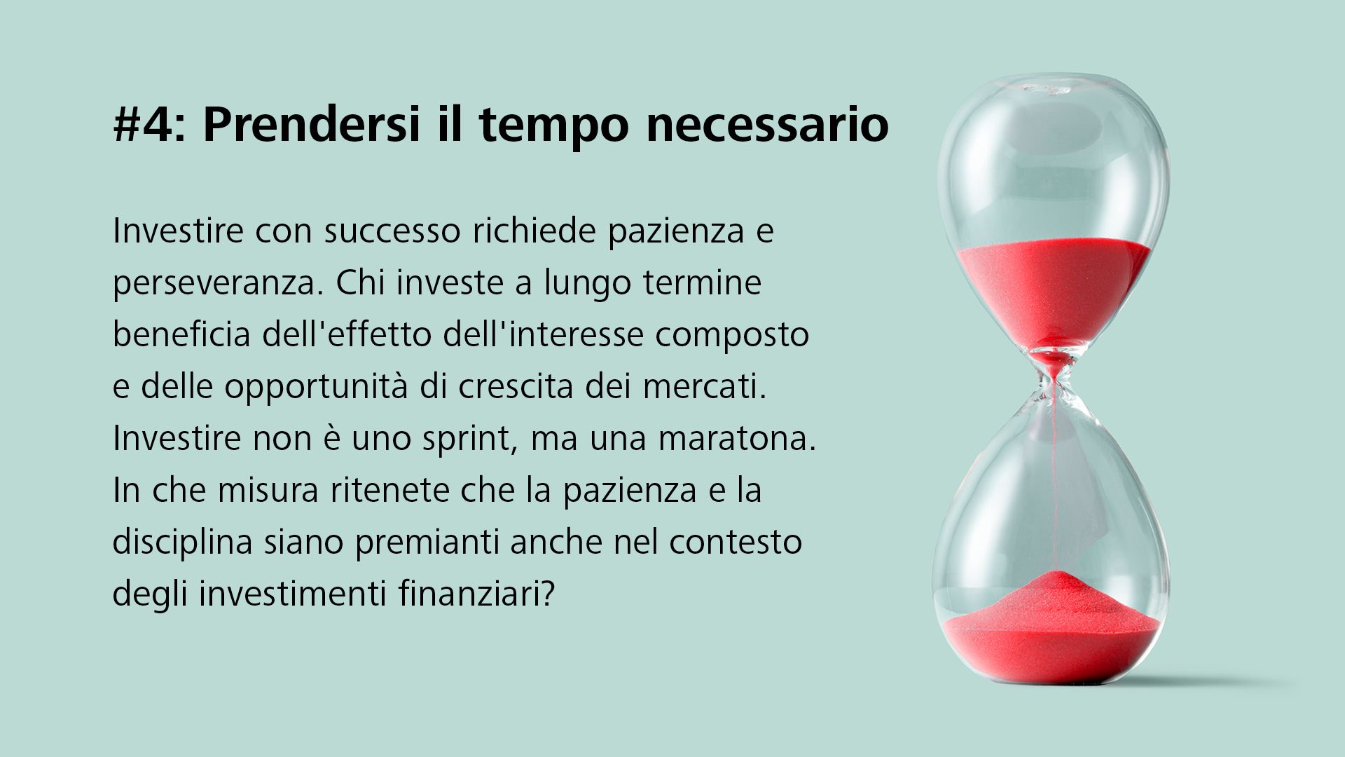 #4: Prendersi il tempo necessario