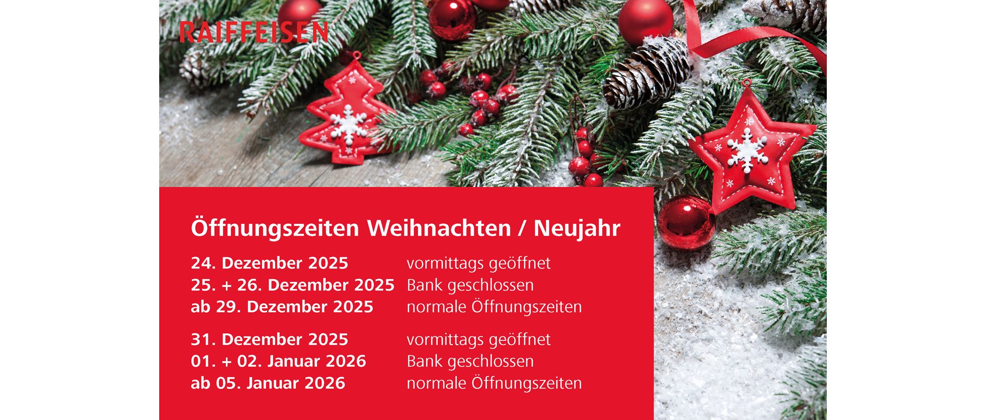 Öffnungszeiten Weihnachten + Neujahr